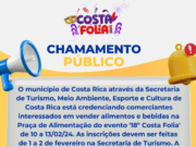 Prefeitura de Costa Rica credencia comerciantes para venda de alimentos e bebidas no 18º Costa Folia