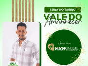Hugo Sales será atração na Feira no Bairro Vale do Amanhecer na quarta-feira (8)
