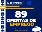 Casa do Trabalhador de Costa Rica inicia semana com 89 oportunidades de emprego
