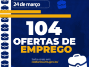 Casa do Trabalhador de Costa Rica abre semana com 104 vagas de emprego