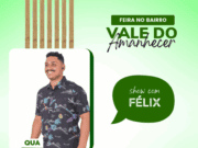 Feira no Bairro Vale do Amanhecer acontece nesta quarta-feira (2) em Costa Rica