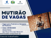 Mutirão de Emprego oferece 40 Vagas na área da Construção Civil no dia 29