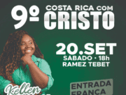 9º Costa Rica com Cristo terá Festival e Show com Kellen Byanca no Ramez Tebet