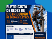 Encerra hoje as inscrições para curso profissionalizante de Eletricista de Redes de Distribuição de Energia Elétrica em Costa Rica