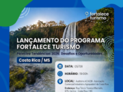 Costa Rica lança dia 5, o Programa Fortalece Turismo para impulsionar desenvolvimento econômico e consolidar vocação turística do município