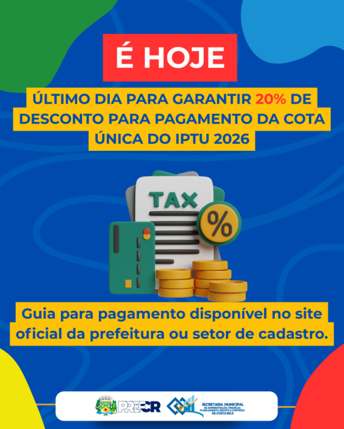 Vence hoje o prazo para pagar a cota única do IPTU com desconto de 20% em Costa Rica
